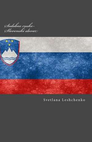 Sodobno Rusko-Slovenski Slovar de Svetlana Leshchenko