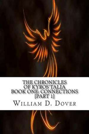 Connections [Part 1] de William Dean Dover