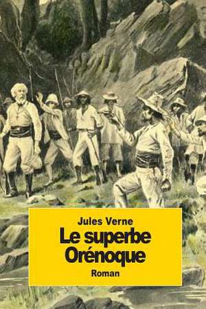 Le Superbe Orenoque de Jules Verne