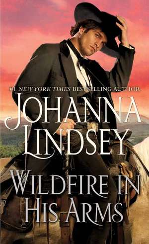 Wildfire in His Arms de Johanna Lindsey