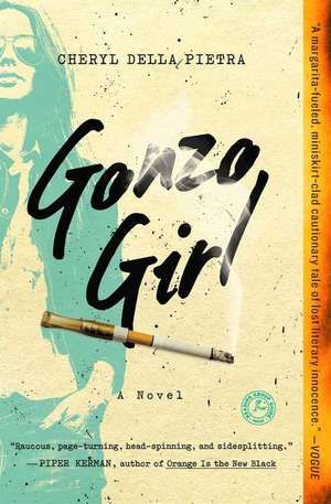 Gonzo Girl de Cheryl Della Pietra