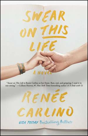 Swear on This Life: A Novel de Renée Carlino