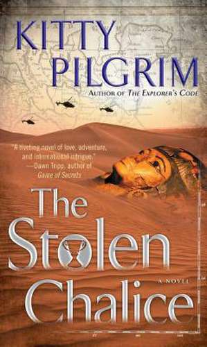 The Stolen Chalice: A Novel de Kitty Pilgrim