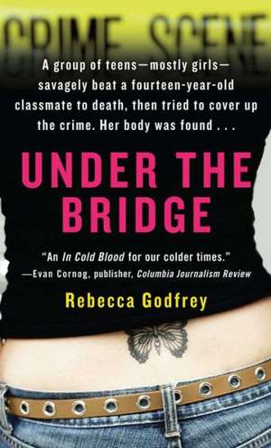 UNDER THE BRIDGE de Godfrey