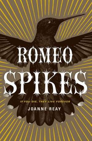 Romeo Spikes de Joanne Reay