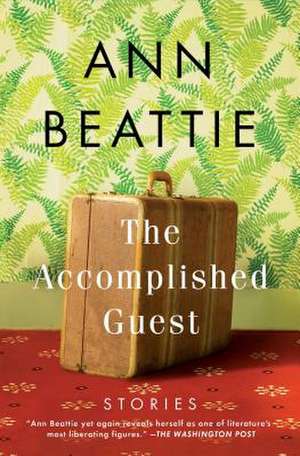 The Accomplished Guest de Ann Beattie