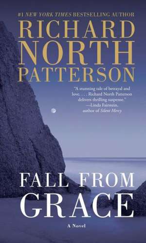 Fall from Grace de Richard North Patterson