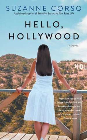 Hello, Hollywood de Suzanne Corso