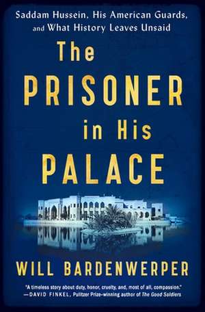 The Prisoner in His Palace de Will Bardenwerper