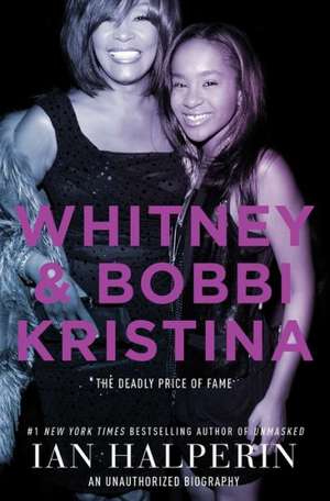 Whitney and Bobbi Kristina de Ian Halperin