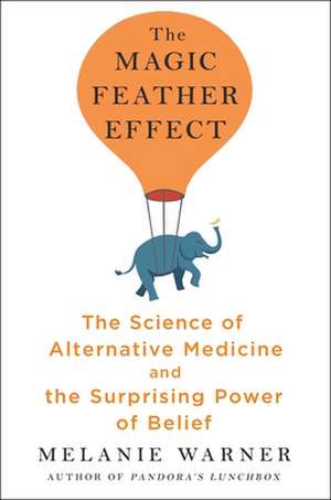 The Magic Feather Effect de Melanie Warner