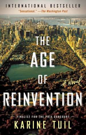 The Age of Reinvention de Karine Tuil