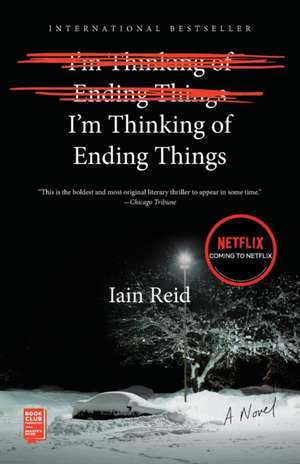 I'm Thinking of Ending Things de Iain Reid