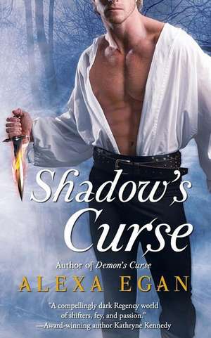 Shadow's Curse de Alexa Egan