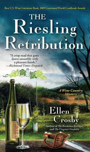 Riesling Retribution: A Wine Country Mystery de Ellen Crosby