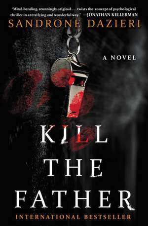 Kill the Father de Sandrone Dazieri