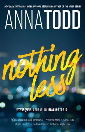 Nothing Less de Anna Todd