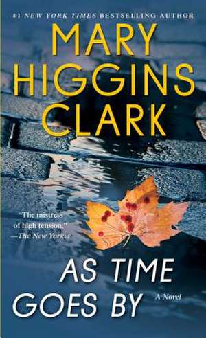 As Time Goes by de Mary Higgins Clark