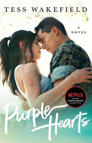 Purple Hearts: A Novel de Tess Wakefield