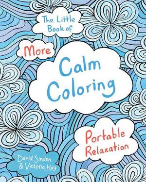 The Little Book of More Calm Coloring de David Sinden