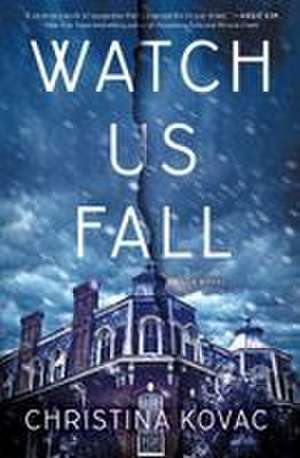 Watch Us Fall de Christina Kovac