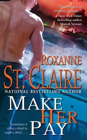 Make Her Pay de Roxanne St Claire