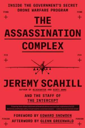 The Assassination Complex de Jeremy Scahill