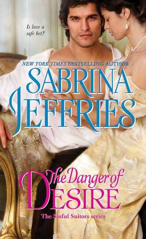 The Danger of Desire de Sabrina Jeffries