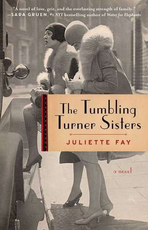 The Tumbling Turner Sisters de Juliette Fay