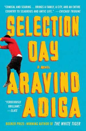 Selection Day de Aravind Adiga