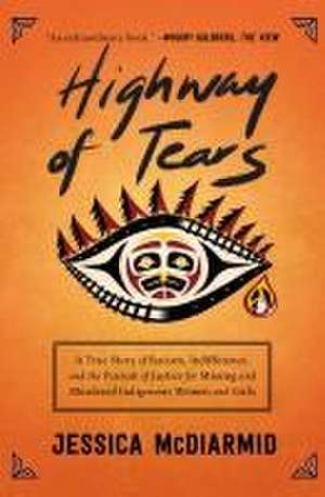 Highway of Tears de Jessica McDiarmid