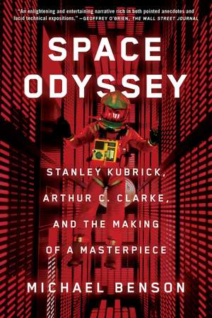 Space Odyssey: Stanley Kubrick, Arthur C. Clarke, and the Making of a Masterpiece de Michael Benson