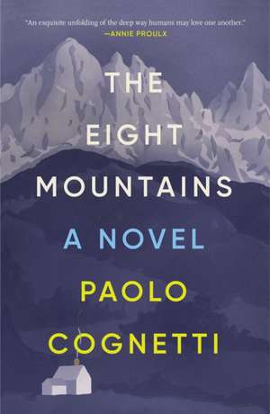 The Eight Mountains de Paolo Cognetti