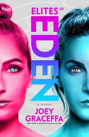 Elites of Eden de Joey Graceffa