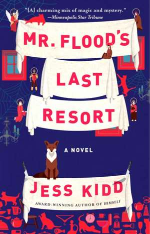 Mr. Flood's Last Resort de Jess Kidd