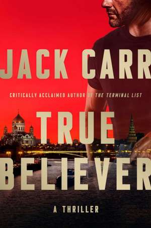 True Believer de Jack Carr