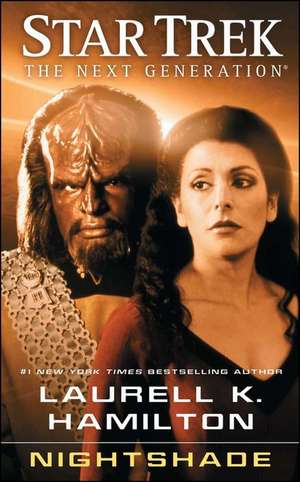 Star Trek: The Next Generation: Nightshade de Laurell K. Hamilton