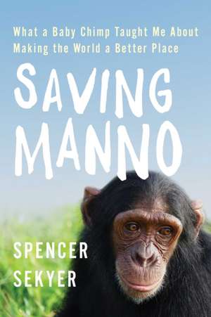 Saving Manno de Spencer Sekyer