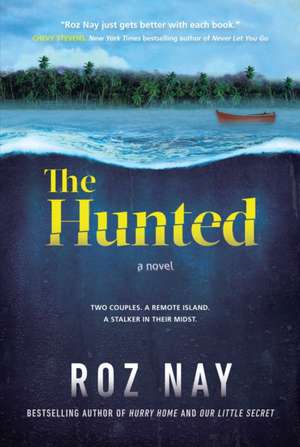 The Hunted de Roz Nay