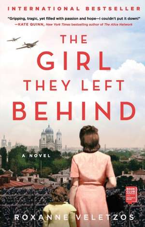 The Girl They Left Behind de Roxanne Veletzos