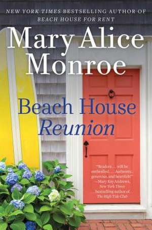 Beach House Reunion de Mary Alice Monroe