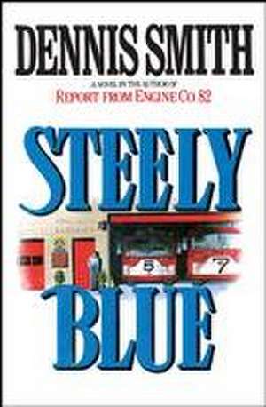 Steely Blue de Dennis Smith