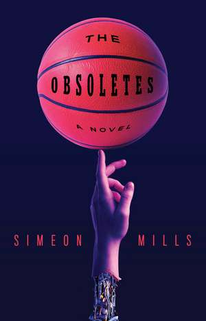 The Obsoletes: A Novel de Simeon Mills