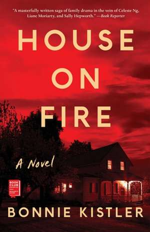 House on Fire de Bonnie Kistler