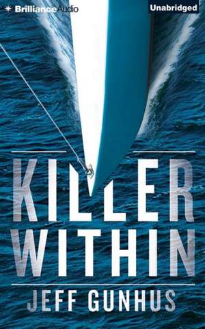 Killer Within de Jeff Gunhus