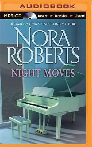 Night Moves de Nora Roberts