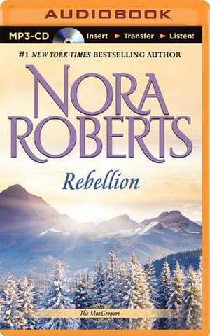 Rebellion de Nora Roberts