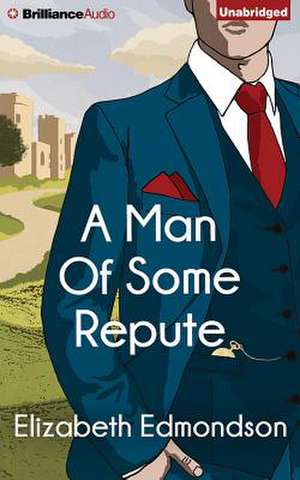 A Man of Some Repute de Elizabeth Edmondson