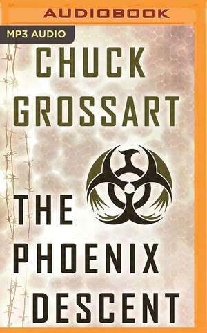 The Phoenix Descent de Chuck Grossart