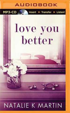 Love You Better de Natalie Martin